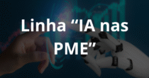Linha “IA nas PME”