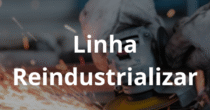Linha Reindustrializar