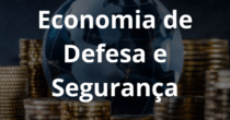 Economia de Defesa e Seguran&ccedil;a