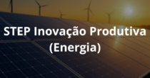 STEP Inova&ccedil;&atilde;o Produtiva (Energia)